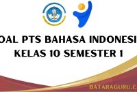 Soal PTS Bahasa Indonesia Kelas 10 Semester 1